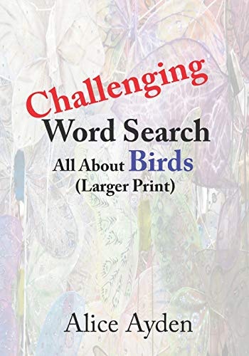 Challenging Word Search All About Birds (Larger Print)