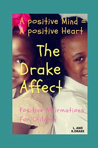 The Drake Affect Affirmations For Children