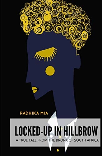 Locked-Up in Hillbrow A True Tale from the Bronx of South Africa