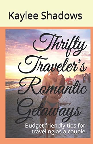 Thrifty Traveler's Romantic Getaways Budget Friendly Tips for Traveling as a Couple