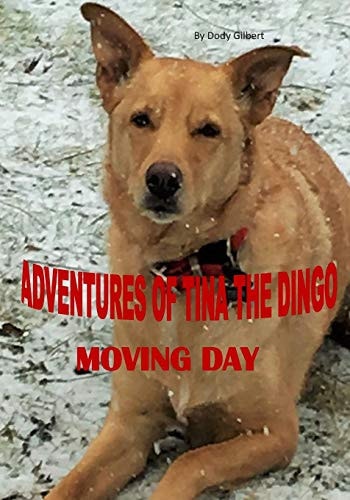Adventures of Tina the Dingo Moving Day