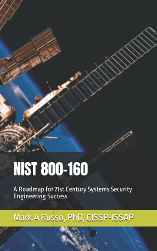 Nist 800-160 A Roadmap for 21st Century Systems Security Engineering Success