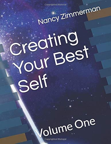 Creating Your Best Self Volume One