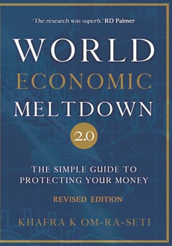 World Economic Meltdown 2. 0 The Simple Guide to Protecting Your Money