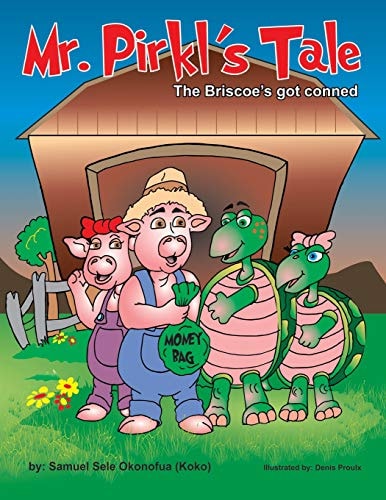 Mr. Pirkl's Tale The Briscoe's Got Conned