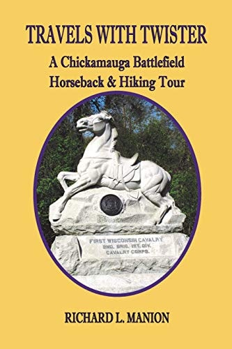 Travels with Twister A Chickamauga Battlefield Horseback & Hiking Tour