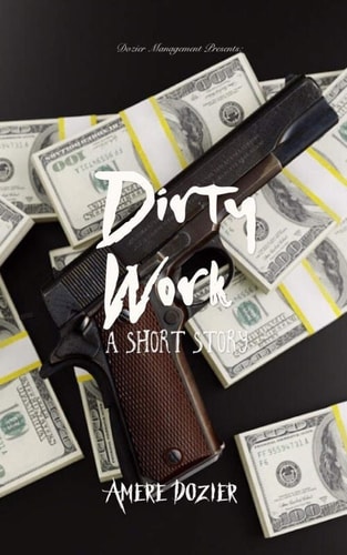 Dirty Work A Short story