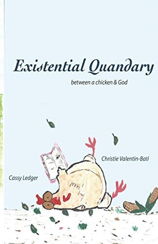 Existential Quandary Between a Chicken and God