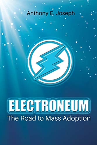 Electroneum The Road to Mass Adoption