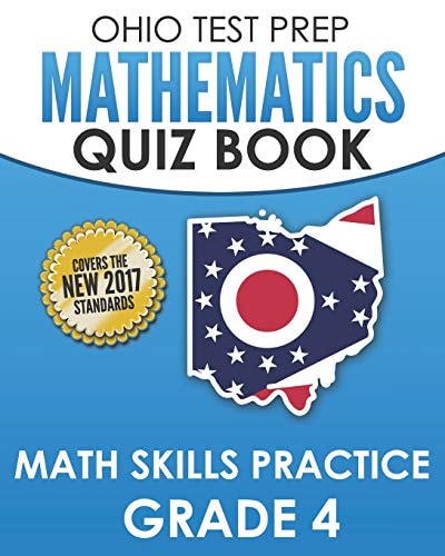 Ohio Test Prep Mathematics Quiz Book Math Skills Practice Grade 4 Preparation for Ohio's State Tests for Mathematics