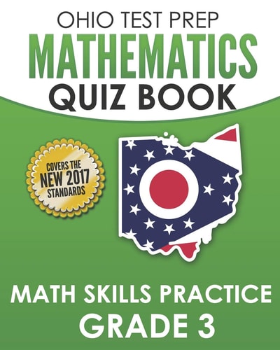 Ohio Test Prep Mathematics Quiz Book Math Skills Practice Grade 3 Preparation for Ohio's State Tests for Mathematics