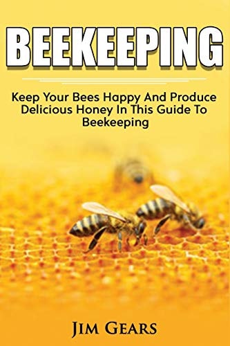 Bee Keeping An Ultimate Guide To BeeKeeping At Home, Raise Honey Bees, Make Honey, Homesteading, Self Sustainability, Backyard Bee's, Building Beehives, Honeybees, Beginners Guide To Beekeeping.