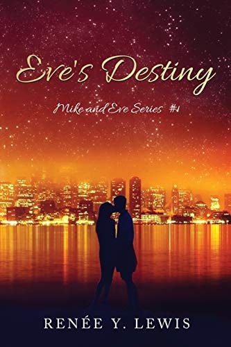 Eve's Destiny Mike and Eve Series #1