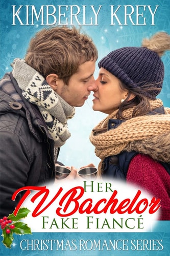 Her TV Bachelor Fake Fiancé Christmas Romance Series