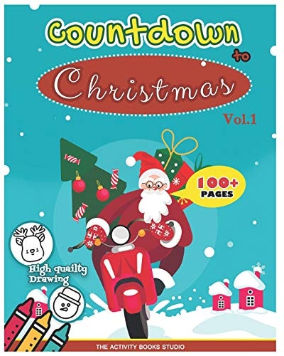 Countdown Christmas Xmas Coloring Books: Coloring Books for Toddlers, Christmas Coloring Books for Kids, First Coloring Books Ages 1-3, Ages 4-8 &Preschool, Activity Book for Kids
