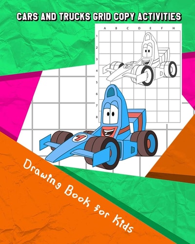 Cars and Trucks Grid Copy Activities Drawing and Coloring Book for Kids (Education Game for Children)