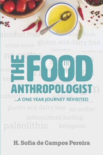 The Food Anthropologist ... a One Year Journey Revisited