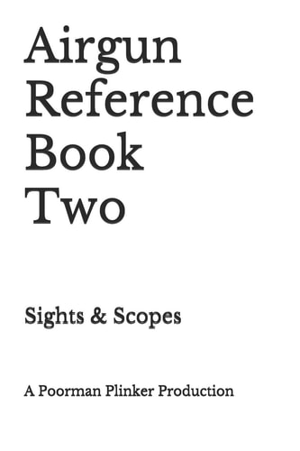 Airgun Reference Book Two Sights and Scopes