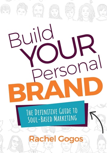 Build Your Personal Brand The Definitive Guide to Soul-Based Marketing