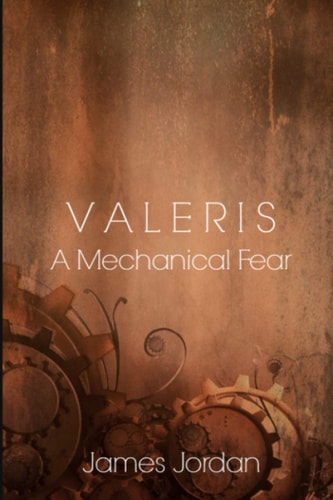 Valeris A Mechanical Fear