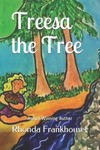 Treesa the Tree A Childrens Story