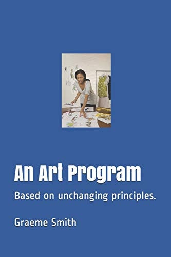 An Art Program Based on Unchanging Principles.
