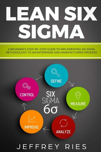 Lean Six SIGMA A Beginner