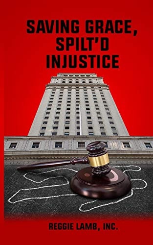 Saving Grace, Spilt'd Injustice