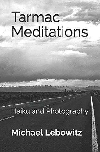 Tarmac Meditations Haiku and Photography