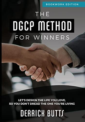 The DGCP Method for Winners Living By Design Vs. Default