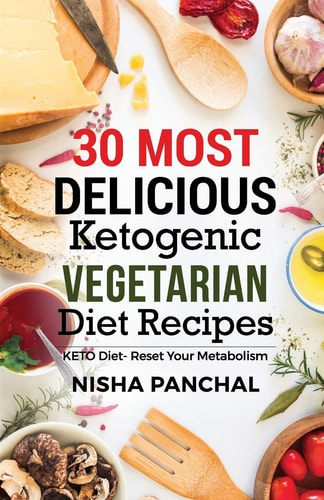 30 Most Delicious Ketogenic Vegetarian Diet Recipes