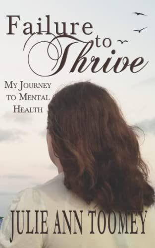 Failure to Thrive My Journey to Mental Health