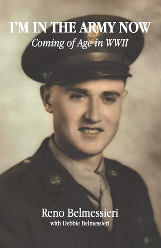 I'm in the Army Now Coming of Age in WWII