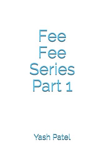 Fee Fee Series Part 1