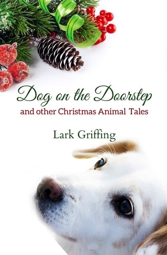Dog on the Doorstep And Other Christmas Animal Tales