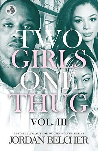 Two Girls One Thug Vol. 3