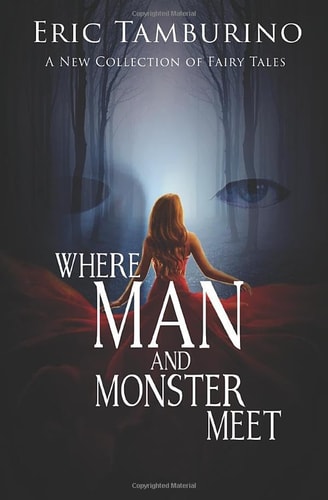Where Man And Monster Meet A New Collection of Fairy Tales