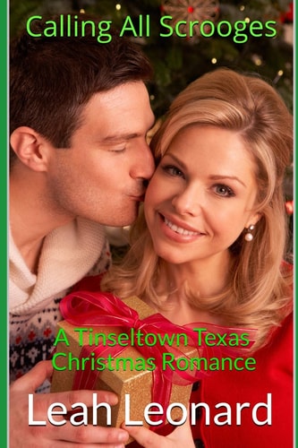Calling All Scrooges A Tinseltown Texas Christmas Romance