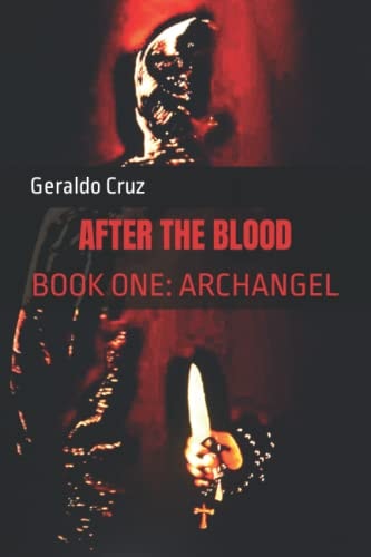 After the Blood Book One: Archangel