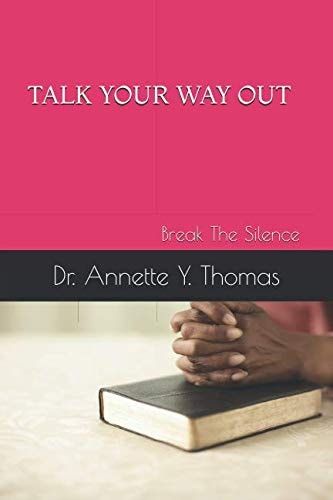 Talk Your Way Out Break the Silence