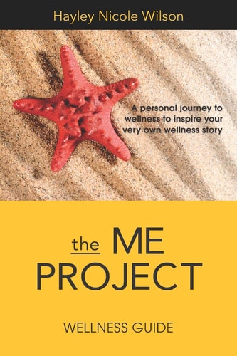 The Me Project Wellness Guide Create Your Very Own Wellness Story