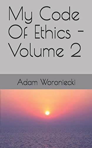 My Code of Ethics - Volume 2