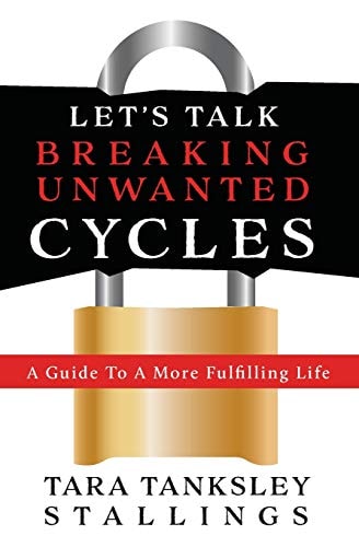 Lets Talk Breaking Unwanted Cycles A Guide to a More Fulfilling Life
