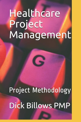 Healthcare Project Management Project Methodology