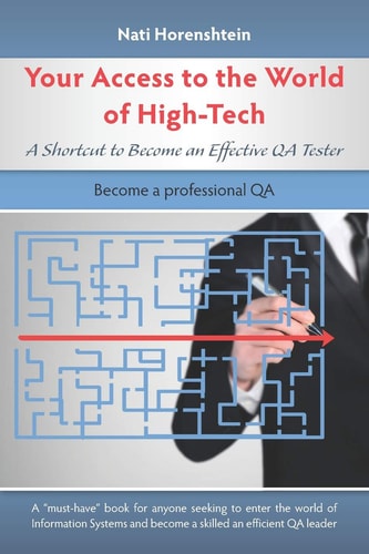Your Access to the World of High-Tech A Shortcut to Become an Effective Qa Tester