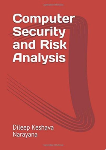 Computer Security And Risk Analysis University of Greenwich London United Kingdom 2012