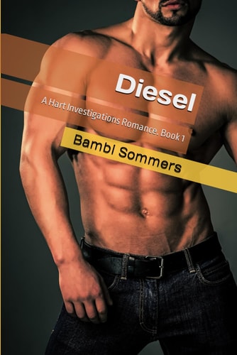 Diesel A Hart Investigations Romance. Book 1