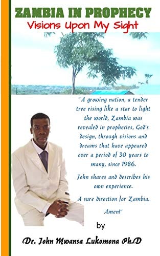 Zambia in Prophecy Visions Upon My Sight