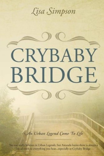 Crybaby Bridge An Urban Legend Come To Life