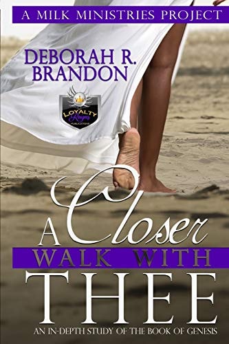 A Closer Walk With Thee Bible Study of the Book of Genesis